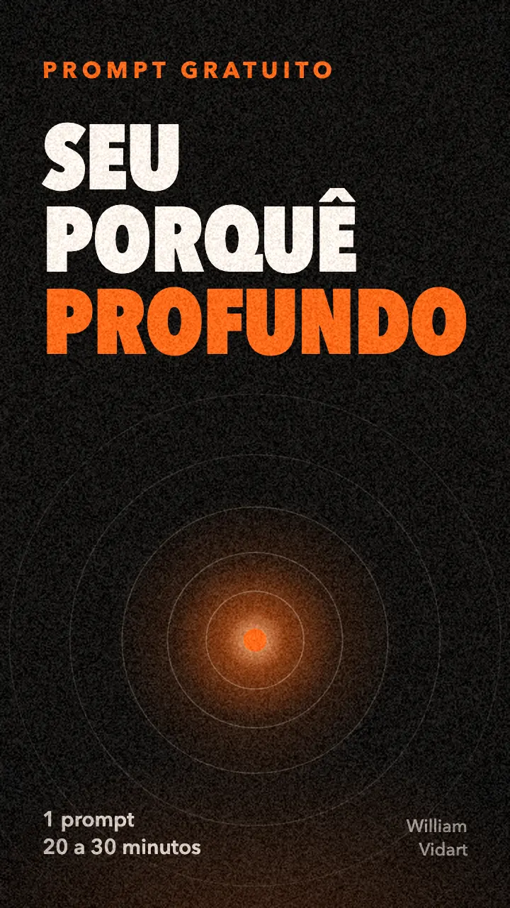 Seu Porquê Profundo, prompt gratuito
